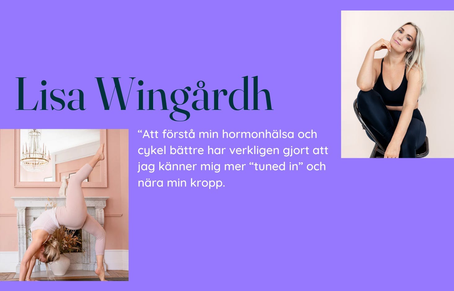 Bilder på Lisa Wingårdh och citat mot lila bakgrund.